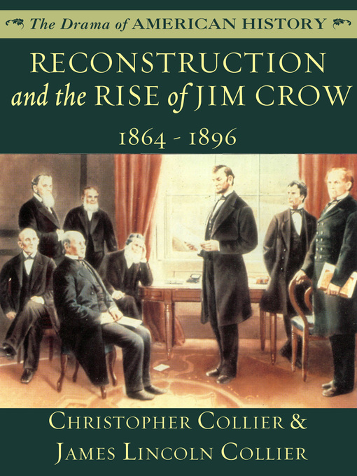 Reconstruction and the Rise of Jim Crow 1864 1896